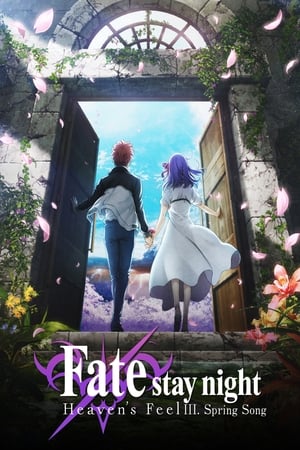 MPOFLIX - Nonton Fate stay night Heavens Feel 3 Spring Song