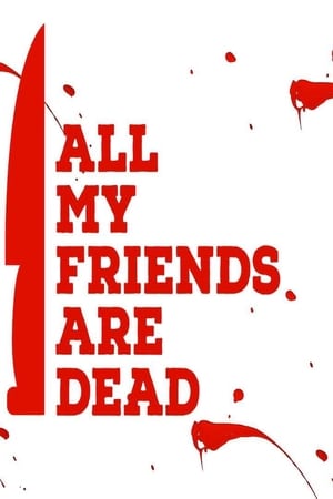MPOFLIX - Nonton Film All My Friends Are Dead Sub Indo (2021)