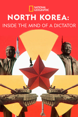 MPOFLIX - Nonton North Korea Inside The Mind of a Dictator