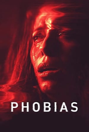 MPOFLIX - Nonton Film Phobias 2021 Sub Indo Full Movie