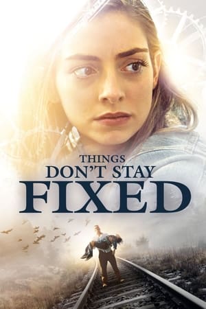 MPOFLIX - Nonton Film Things Don't Stay Fixed 2021 Sub Indo