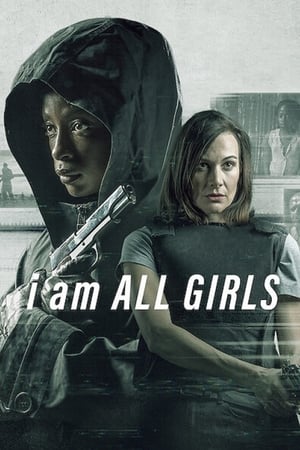 MPOFLIX - Nonton Film I Am All Girls 2021 Sub Indo Full Movie