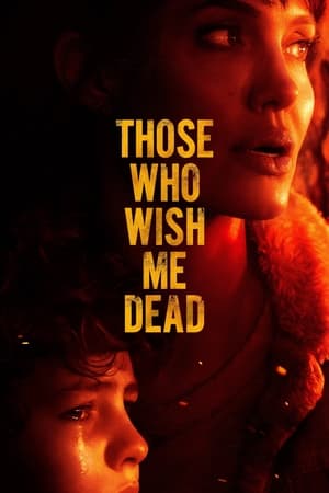 MPOFLIX - Nonton Film Those Who Wish Me Dead (2021) Sub Indo