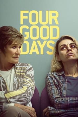 MPOFLIX - Nonton Film Four Good Days (2021) Sub Indo