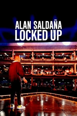 MPOFLIX - Nonton Film Alan Saldana Locked Up (2021) Sub Indo