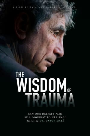 MPOFLIX - Nonton Film The Wisdom of Trauma (2021) Sub Indo